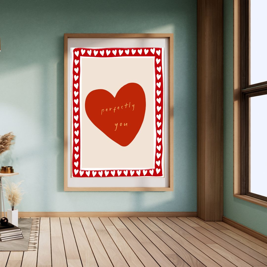 Perfectly You Love Heart Quote Art Print