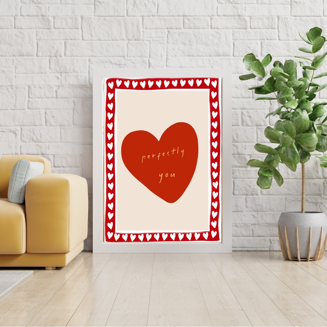 Perfectly You Love Heart Quote Art Print