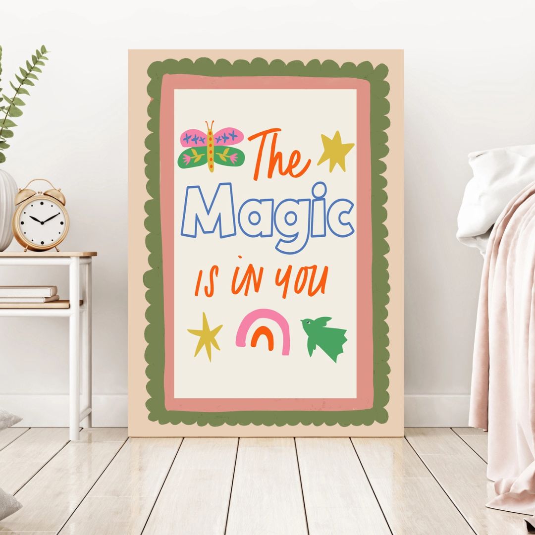 The Magic Is in You Nursery Art Print - INSIDE HOUSE