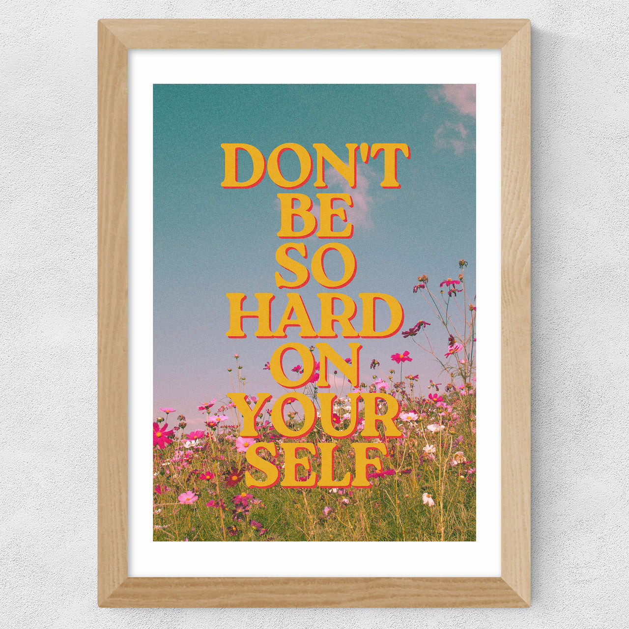 Don't Be So Hard On Yourself