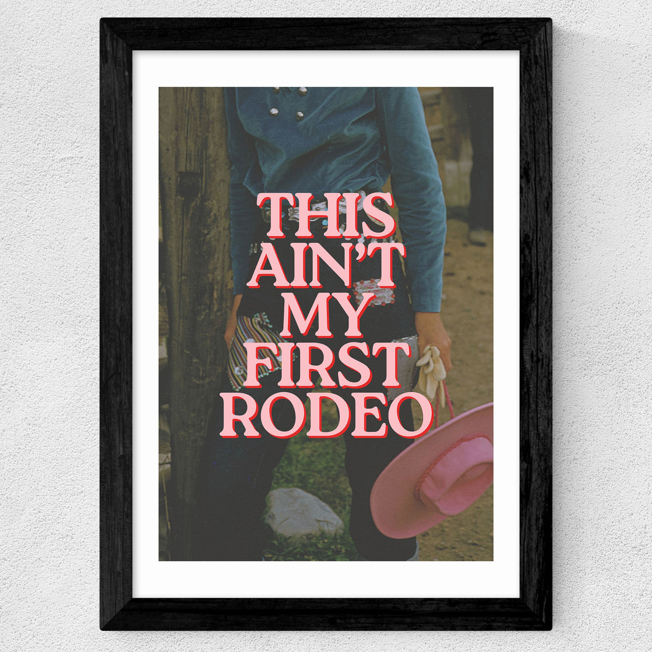 This Ain't My First Rodeo