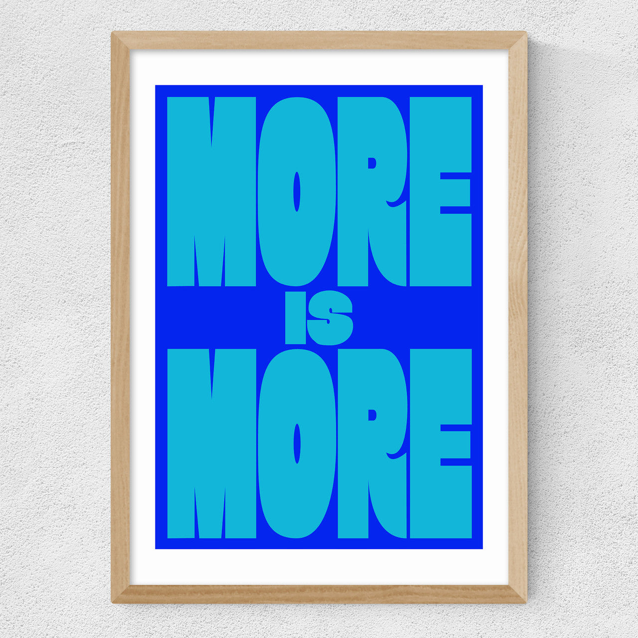 More Is More