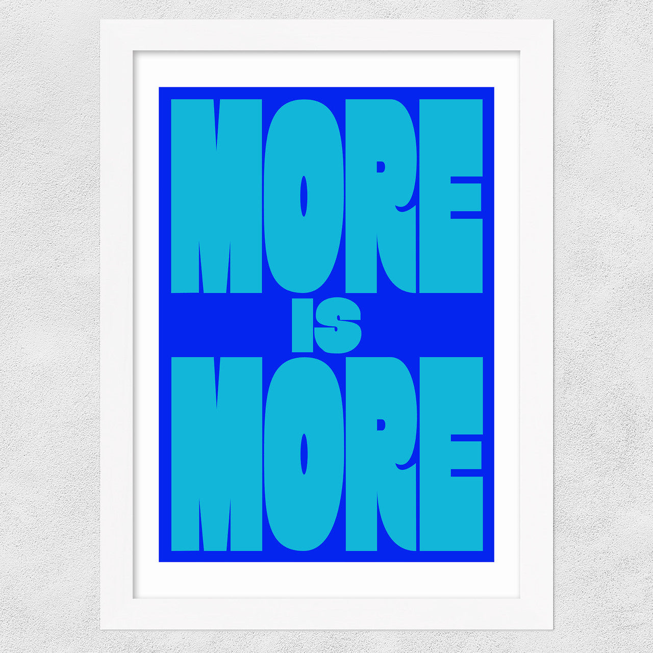 More Is More