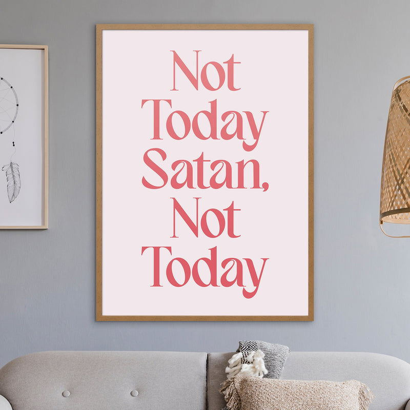Not Today Satan Print